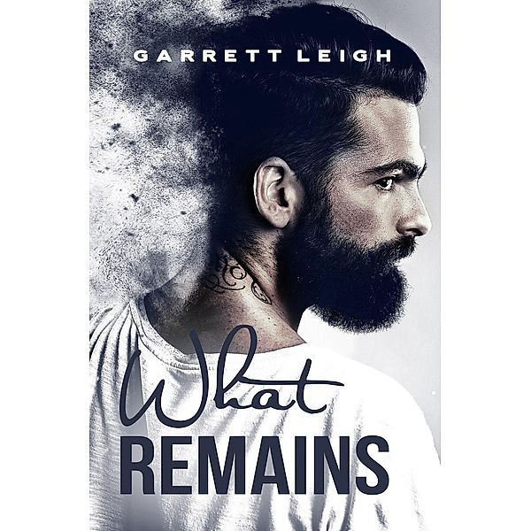 What Remains, Garrett Leigh