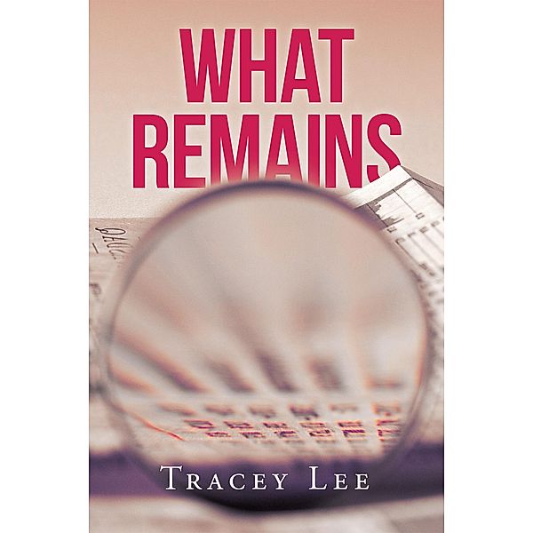 What Remains, Tracey Lee