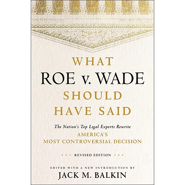 What Roe v. Wade Should Have Said