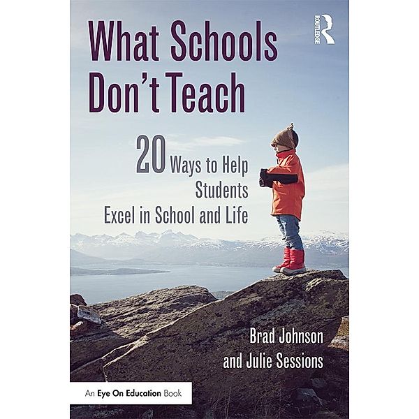 What Schools Don't Teach, Brad Johnson, Julie Sessions