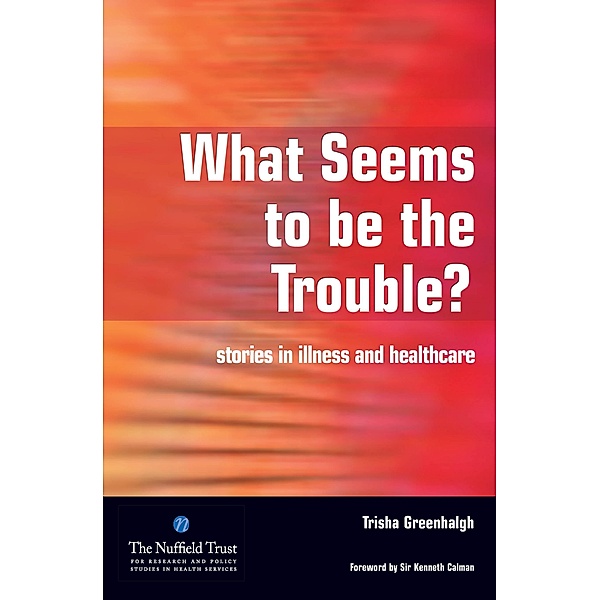 What Seems to be the Trouble?, Trisha Greenhalgh, Merrill Goozner