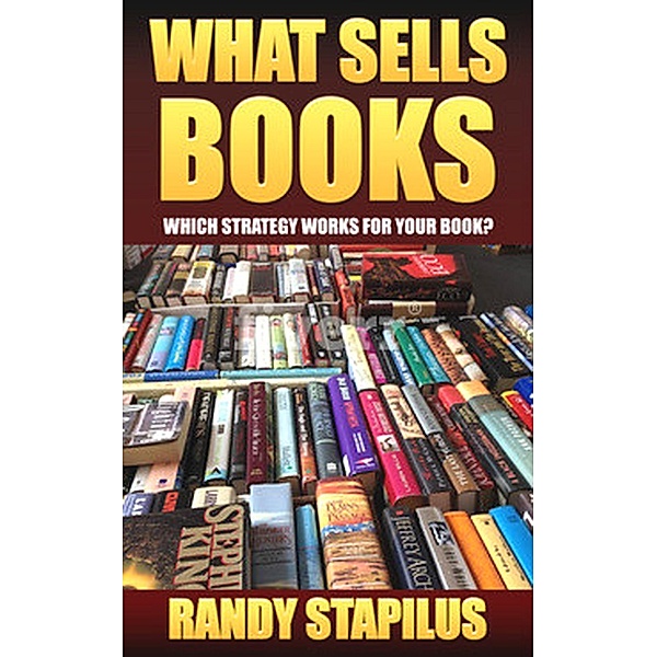 What Sells Books, Randy Stapilus