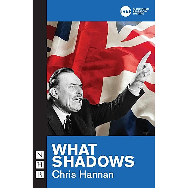 What Shadows (NHB Modern Plays), Chris Hannan