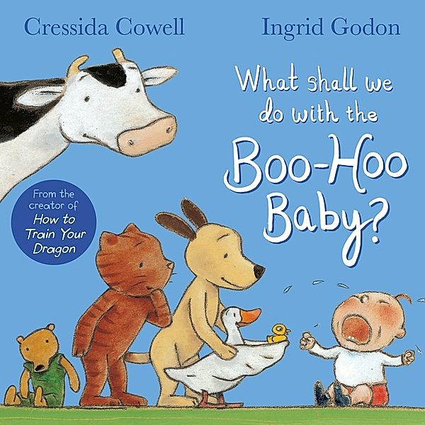 What Shall We Do With The Boo-Hoo Baby?, Cressida Cowell