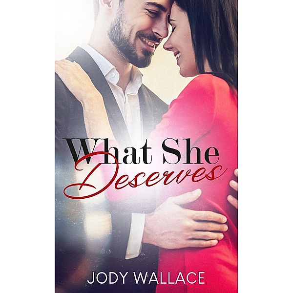 What She Deserves, Jody Wallace