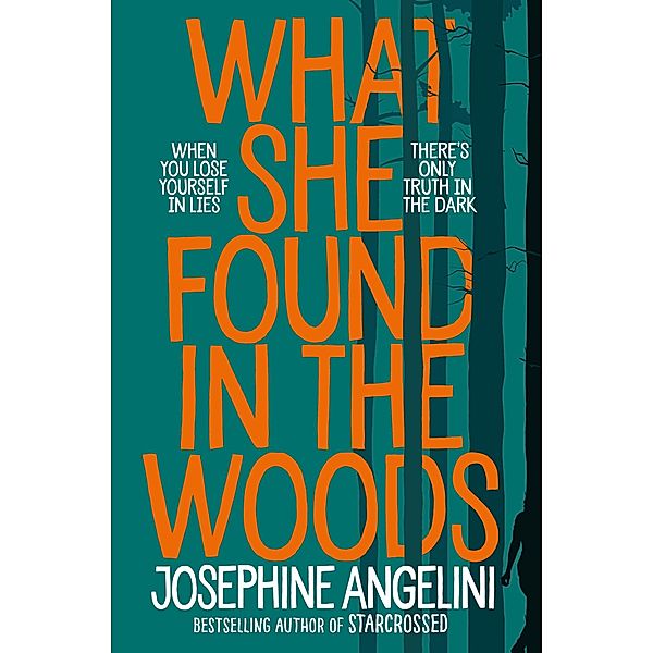 What She Found in the Woods, Josephine Angelini