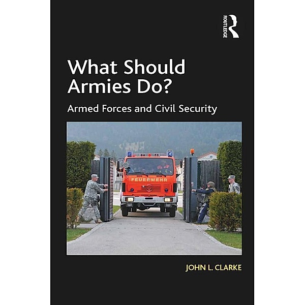 What Should Armies Do?, John L. Clarke