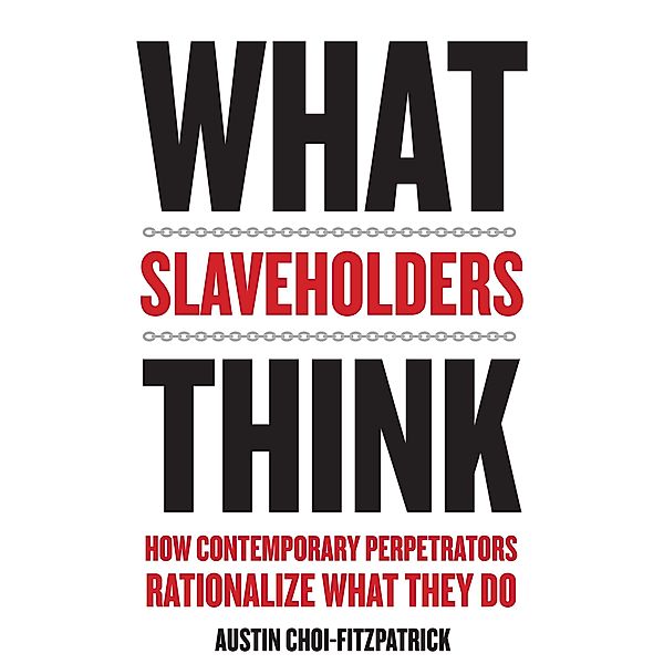 What Slaveholders Think, Austin Choi-Fitzpatrick