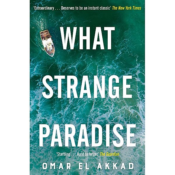 What Strange Paradise, Omar El Akkad