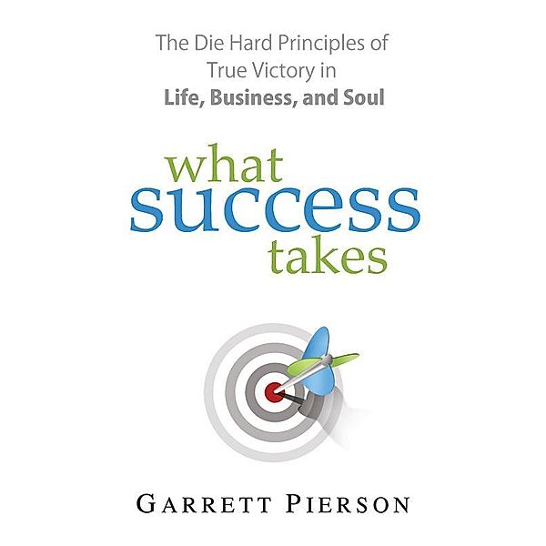 What Success Takes, Garrett LLC Pierson