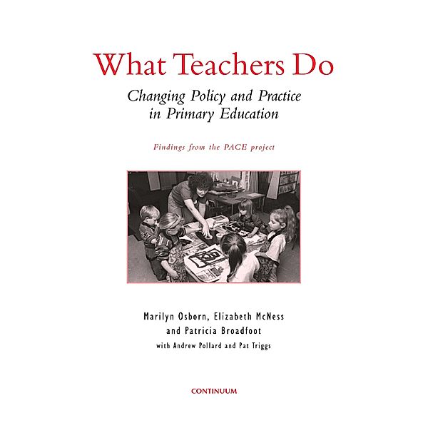 What Teachers Do, Andrew Pollard, Patricia Broadfoot, Elizabeth Mcness, Marilyn Osborn, Pat Triggs