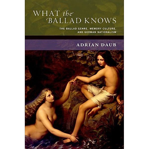 What the Ballad Knows, Adrian Daub