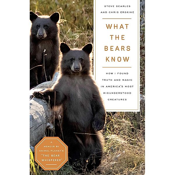 What the Bears Know, Steve Searles, Chris Erskine