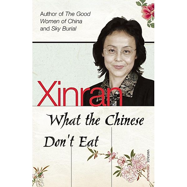 What the Chinese Don't Eat, Xinran