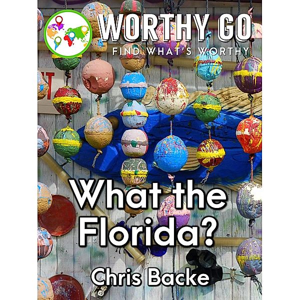 What the Florida, Chris Backe