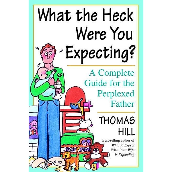 What the Heck Were You Expecting?, Thomas Hill