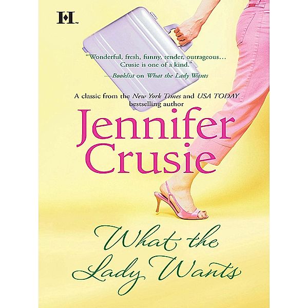 What the Lady Wants, Jennifer Crusie