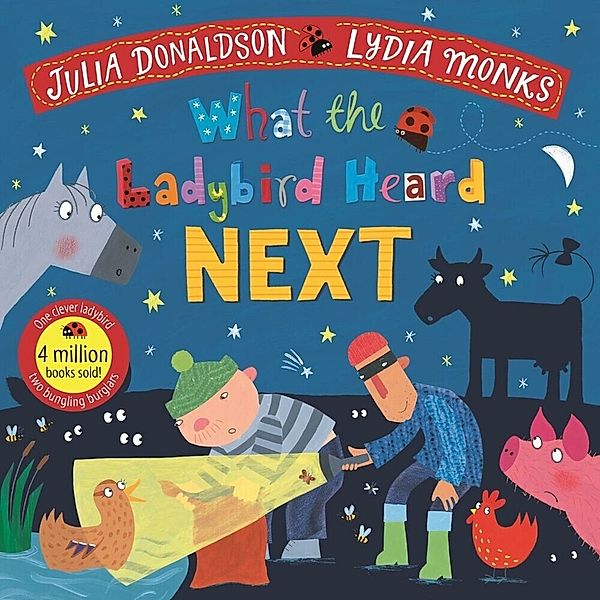 What the Ladybird Heard Next, Julia Donaldson