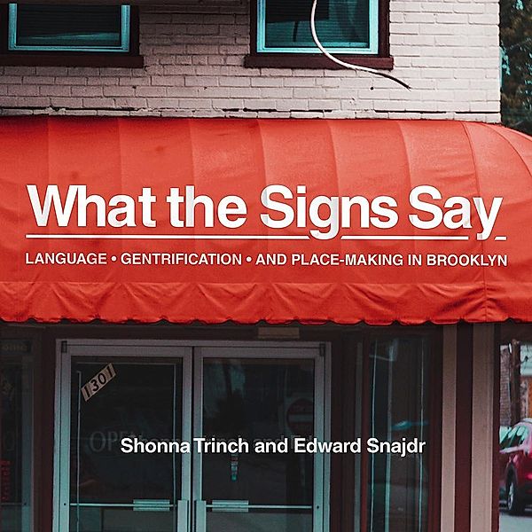 What the Signs Say, Shonna Trinch, Edward Snajdr