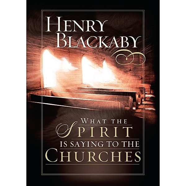 What the Spirit Is Saying to the Churches / LifeChange Books, Henry Blackaby