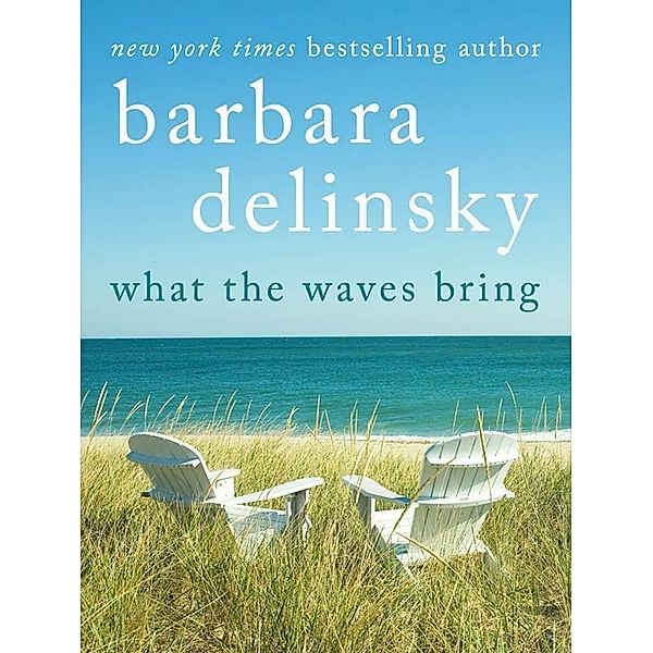 What the Waves Bring, Barbara Delinsky