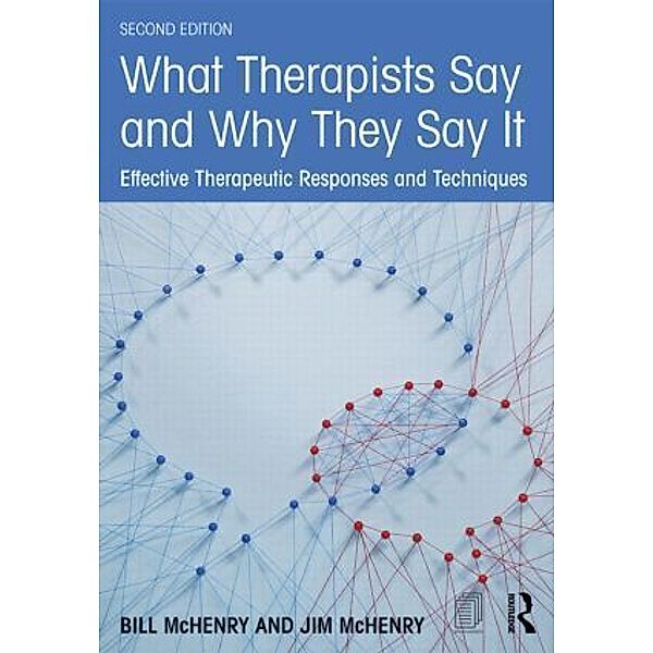 What Therapists Say and Why They Say It, Bill McHenry, Jim McHenry