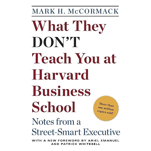 What They Don't Teach You at Harvard Business School, Mark H. McCormack