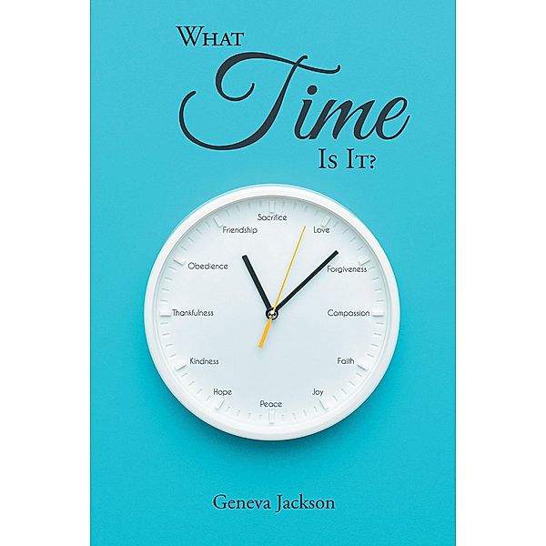 What Time Is It?, Geneva Jackson