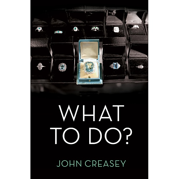 What To Do? / The Baron Bd.12, John Creasey