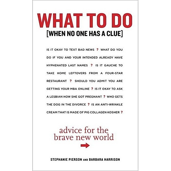 What to Do When No One Has a Clue, Stephanie Pierson, Barbara Harrison