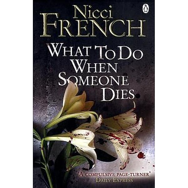 What to Do When Someone Dies, Nicci French