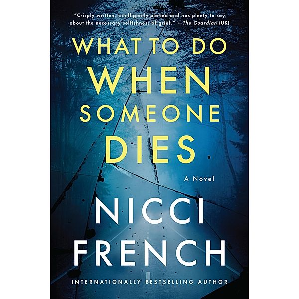 What to Do When Someone Dies, Nicci French