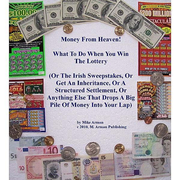 What To Do When You Win The Lottery, Mike Arman