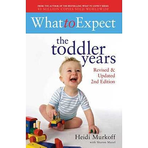 What to Expect, The Toddler Years, Heidi Murkoff