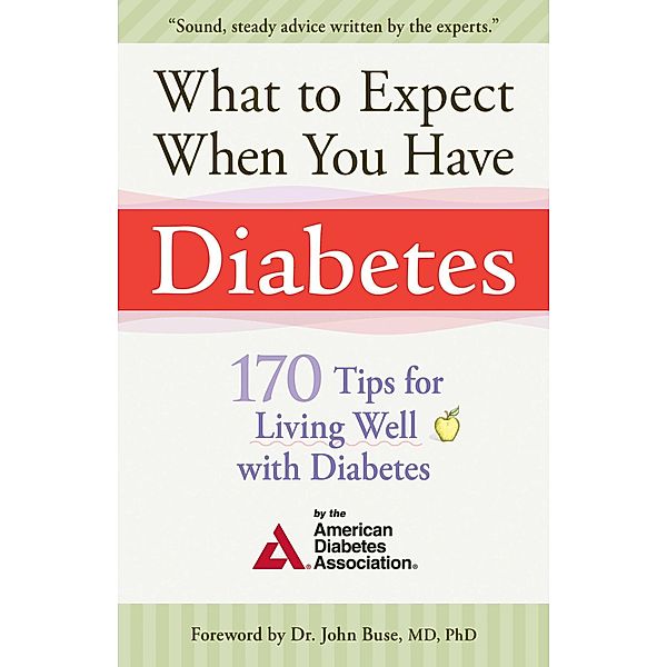 What to Expect When You Have Diabetes, American Diabetes Association