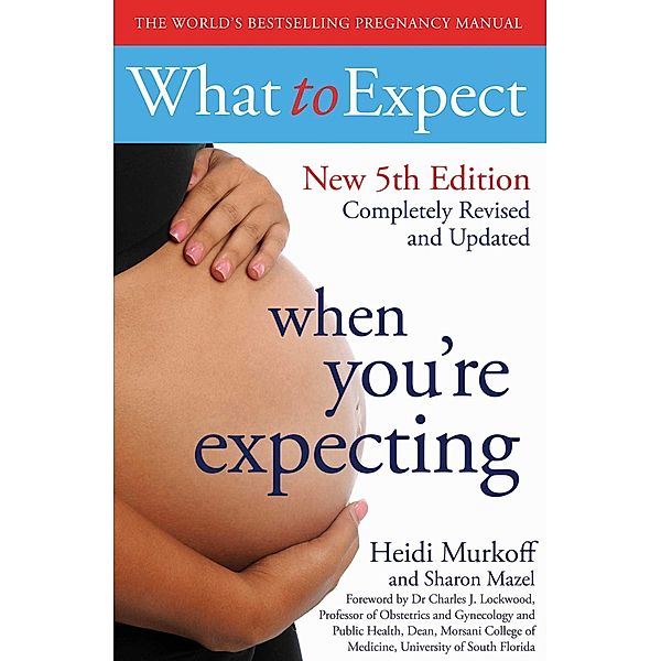 What to Expect When You're Expecting 5th Edition, Heidi Murkoff