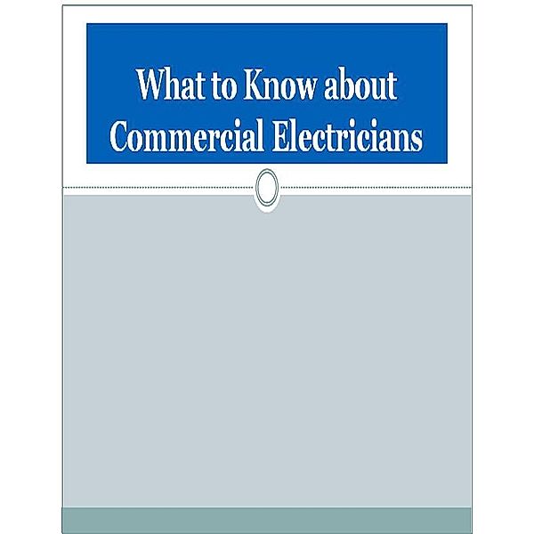 What to Know about Commercial Electricians, Csgelectric