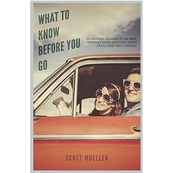 What to Know Before You Go, Scott Mueller