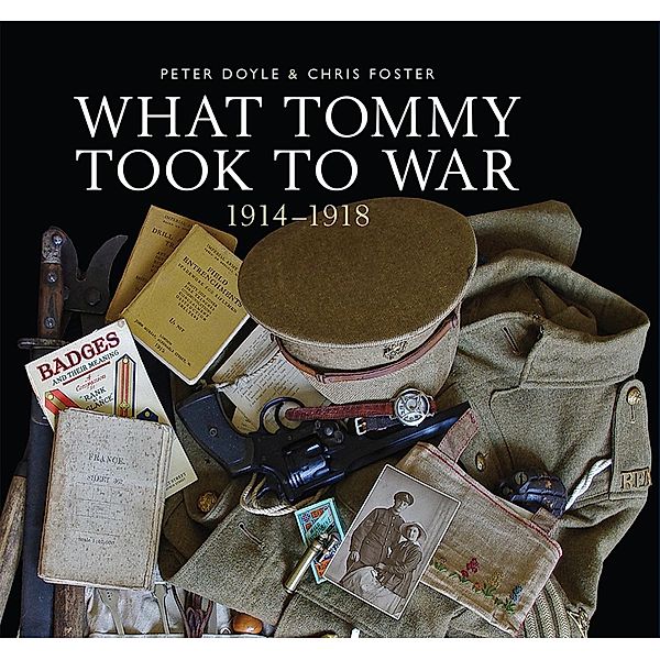 What Tommy Took to War, Peter Doyle, Chris Foster