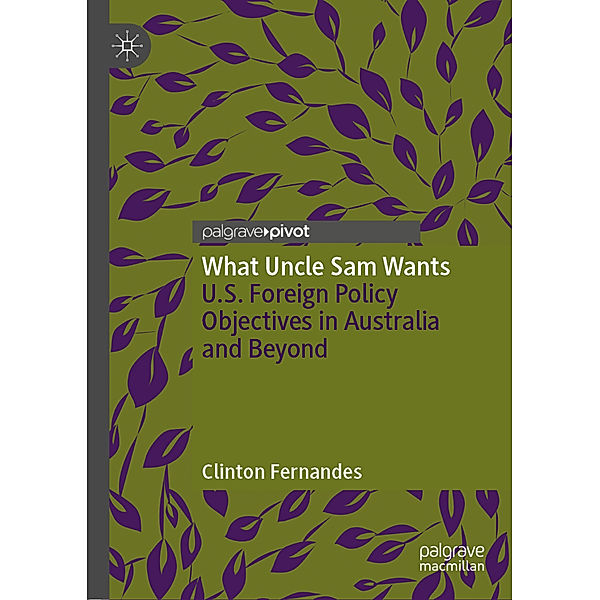 What Uncle Sam Wants, Clinton Fernandes
