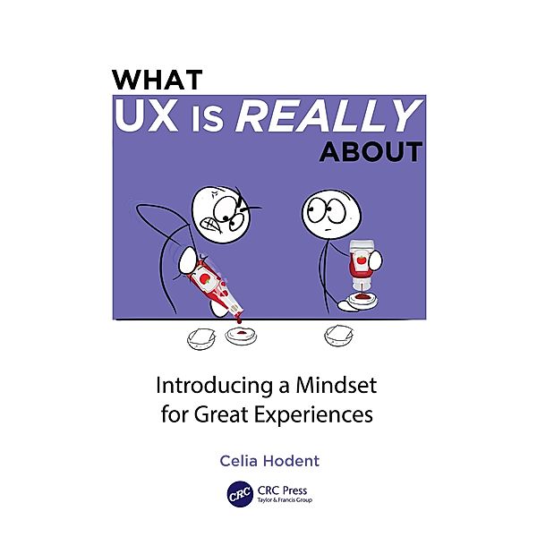 What UX is Really About, Celia Hodent