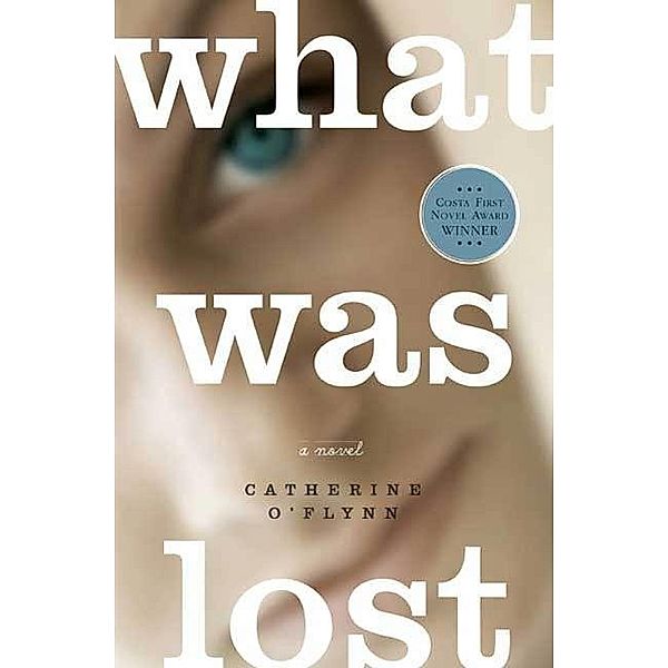 What Was Lost, Catherine O'Flynn