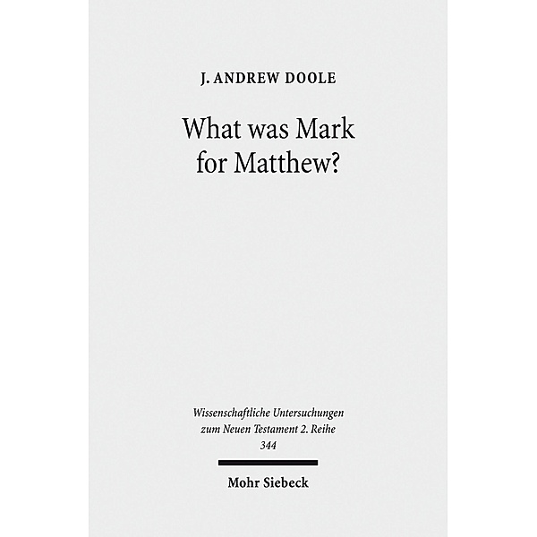 What was Mark for Matthew?, J. Andrew Doole