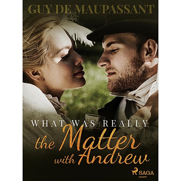 What was Really the Matter with Andrew, Guy de Maupassant