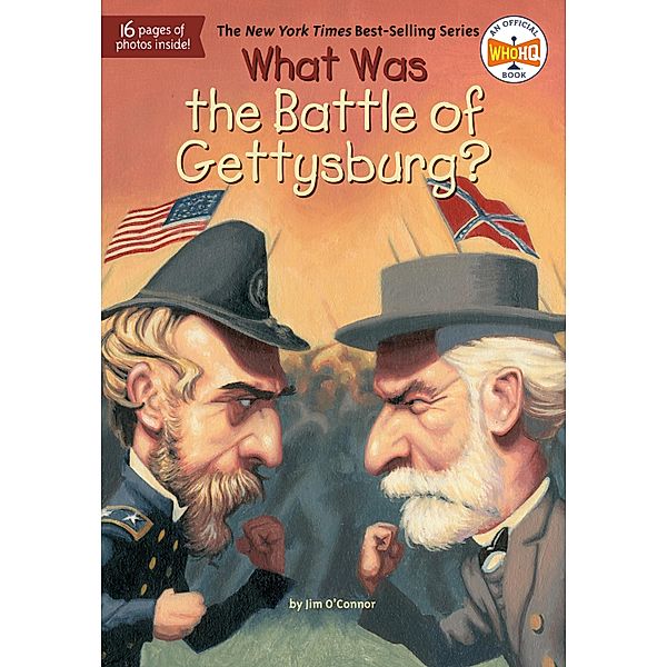 What Was the Battle of Gettysburg? / What Was?, Jim O'connor, Who HQ