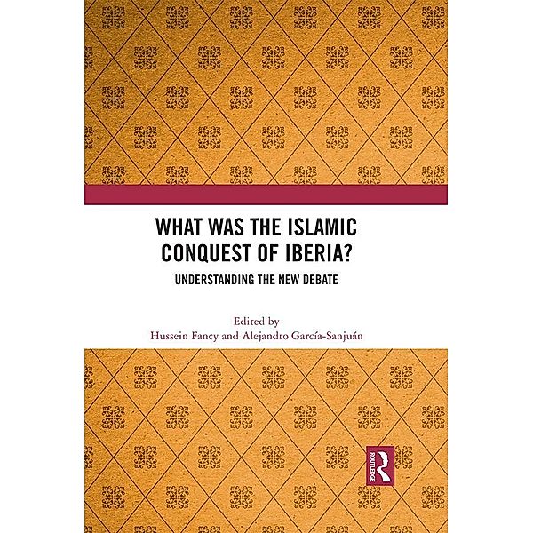 What Was the Islamic Conquest of Iberia?