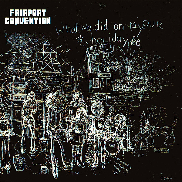 What We Did On Our Holiday (Digit.Remastered), Fairport Convention