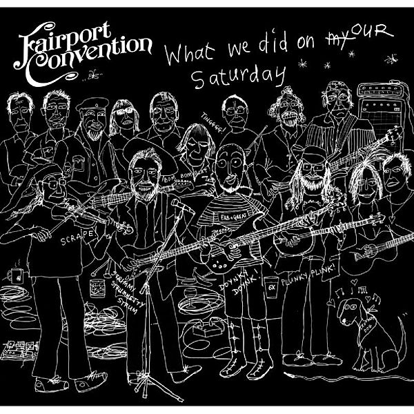 What We Did On Our Saturday, Fairport Convention