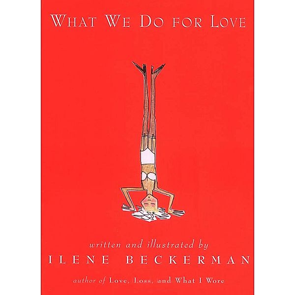 What We Do for Love, Ilene Beckerman