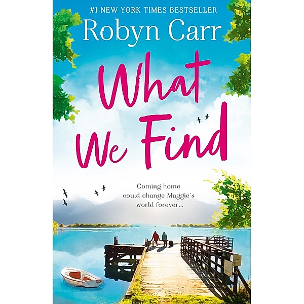 What We Find / Mills & Boon Trade, Robyn Carr